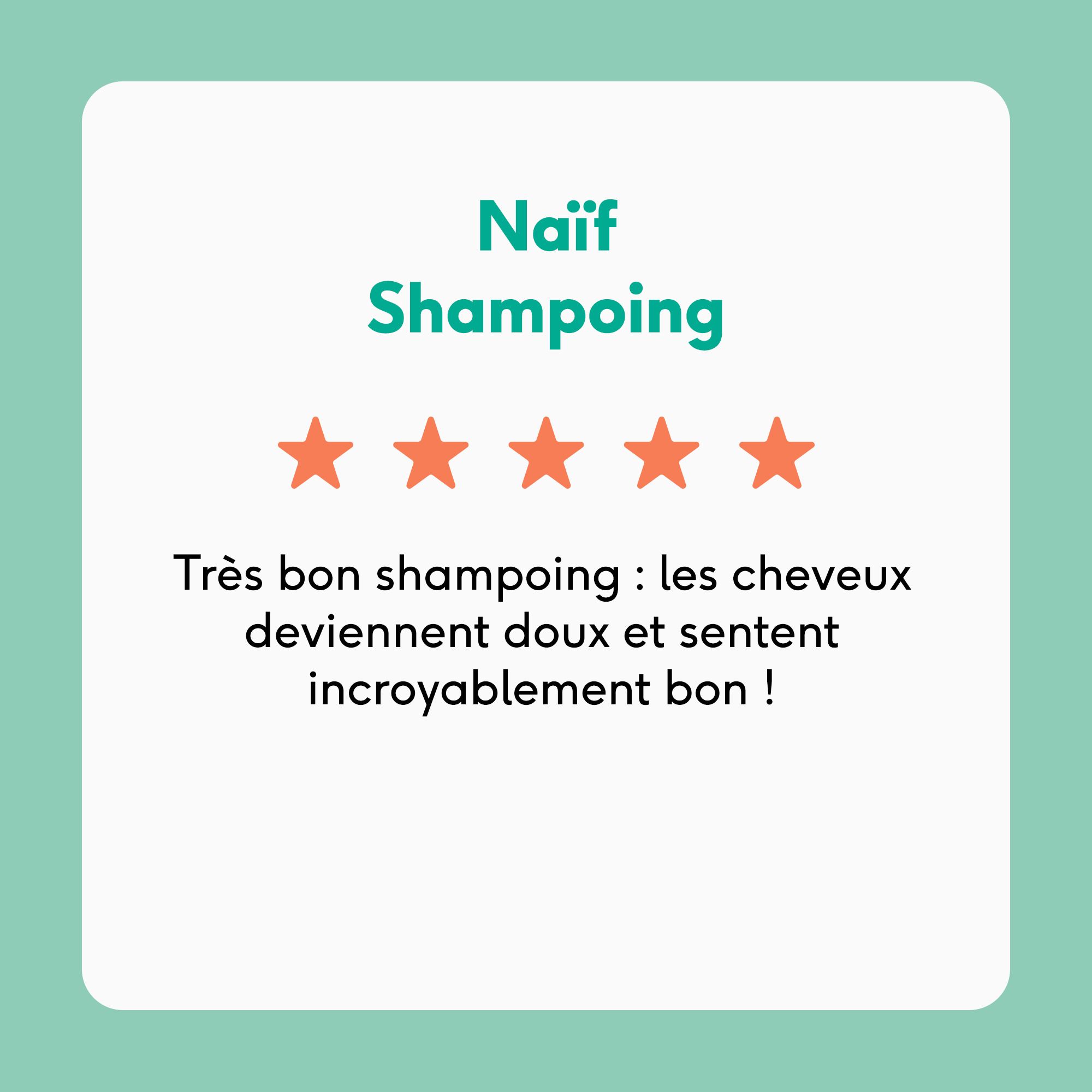 Évaluation du shampooing avec 5 étoiles. Texte : Très bon shampoing : les cheveux deviennent doux et sentent incroyablement bon !