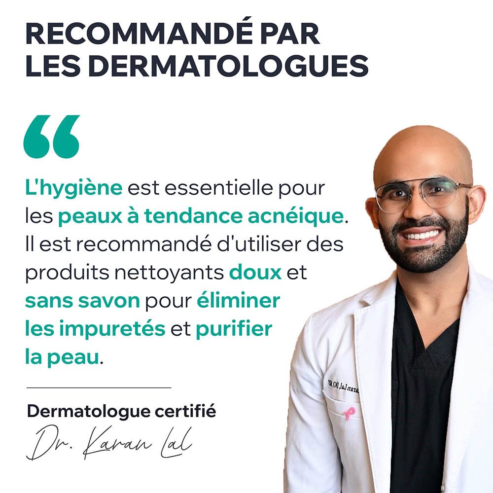 Dermatologue certifié Dr. Karan Lal. Citation : L'hygiène est essentielle pour les peaux acnéiques. Nettoyage doux, sans savon.
