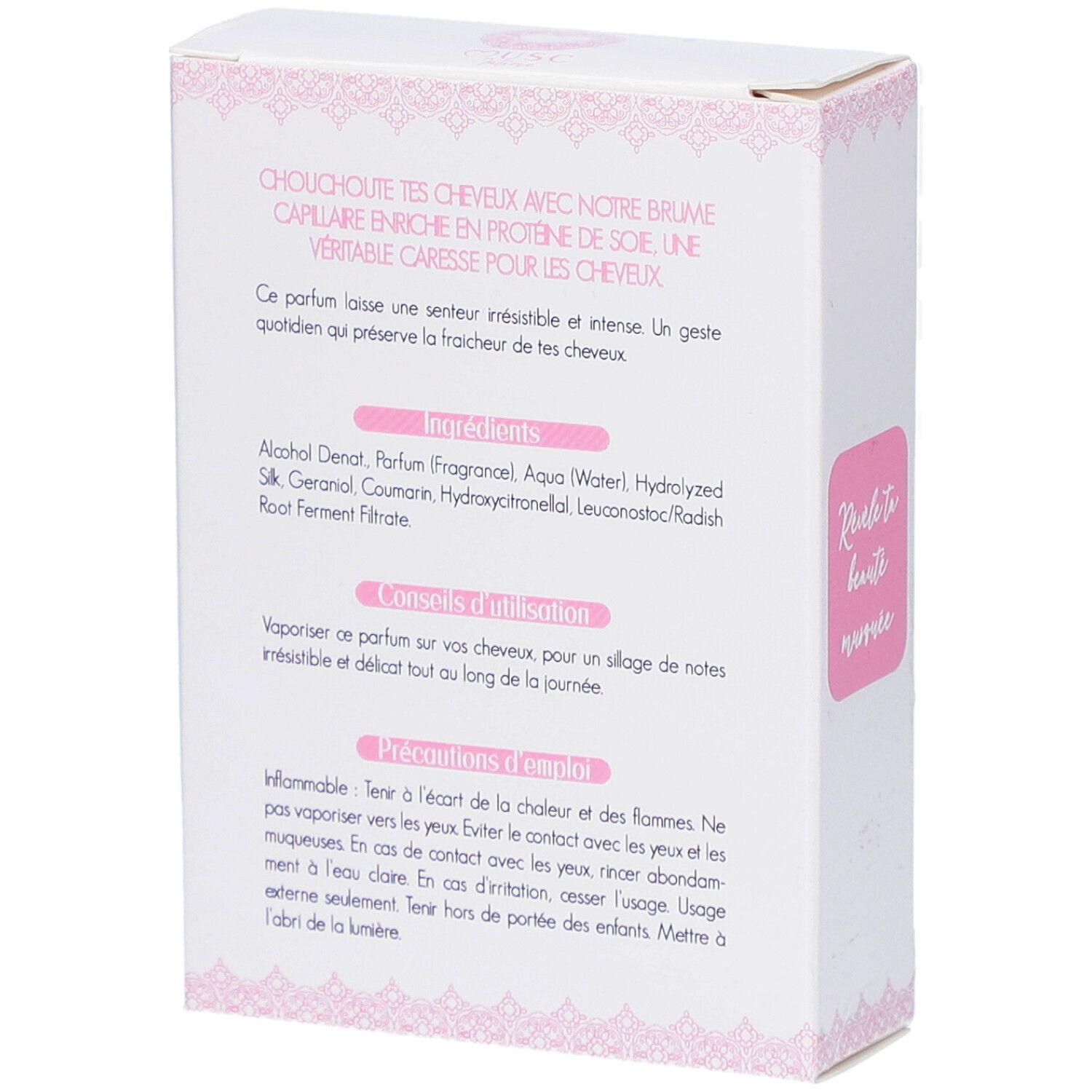 Dos d'une boîte blanche avec texte rose. Texte: Ingrédients, Conseils d'utilisation, Précautions d'emploi.