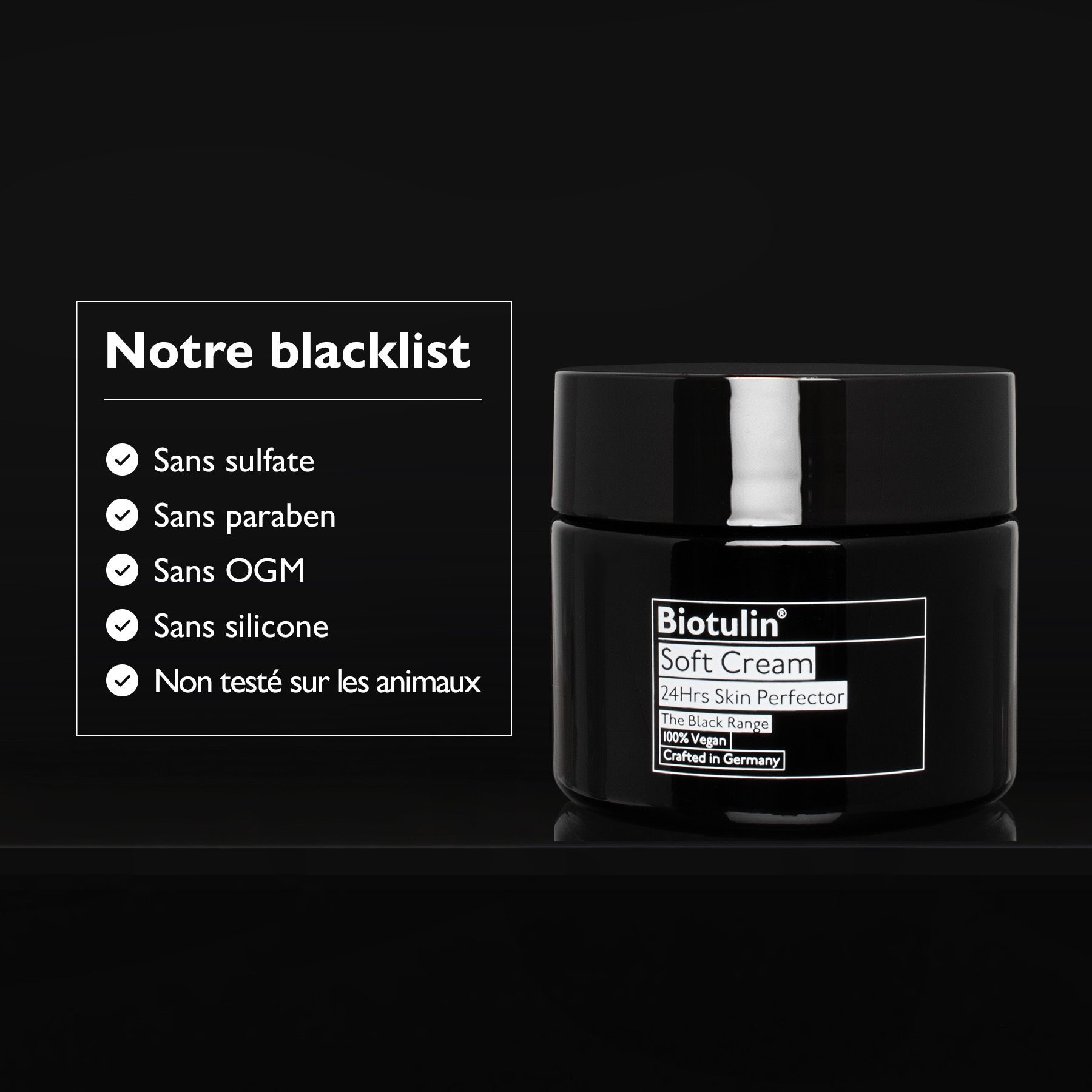 Pot noir avec Biotulin Soft Cream. Texte : Notre liste noire. Sans sulfates, parabènes, etc.