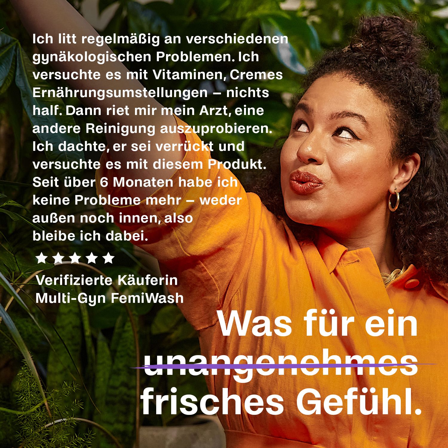 Femme en haut orange. Texte : Quelle sensation de fraîcheur désagréable. Acheteur vérifié. Multi-Gyn FemiWash.