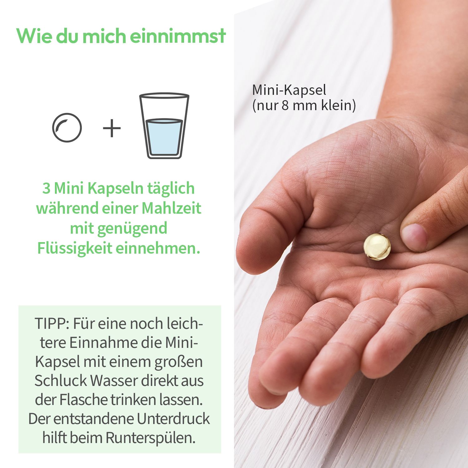 Main avec une mini-capsule et un verre d'eau. Texte : prendre 3 mini-capsules par jour avec du liquide.