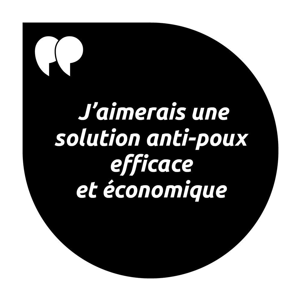 Bulle de dialogue noire. Texte: Je voudrais une solution anti-poux efficace et économique.