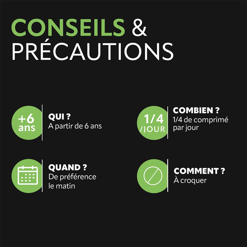 Graphique avec informations. À partir de 6 ans, 1/4 comprimé par jour, de préférence le matin, à croquer. Texte: Conseils & Précautions.