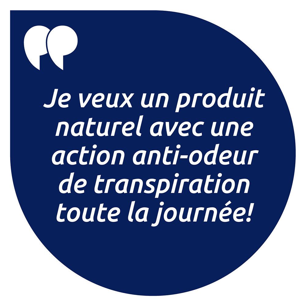 Bulle de citation. Texte: Je veux un produit naturel avec une action anti-odeur de transpiration toute la journée!