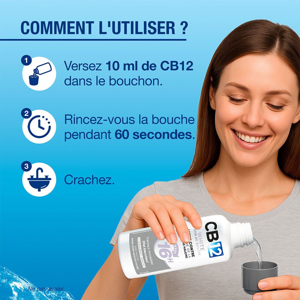 Utilisation CB12 White bain de bouche : Verser 10ml, rincer 60 secondes, cracher.
