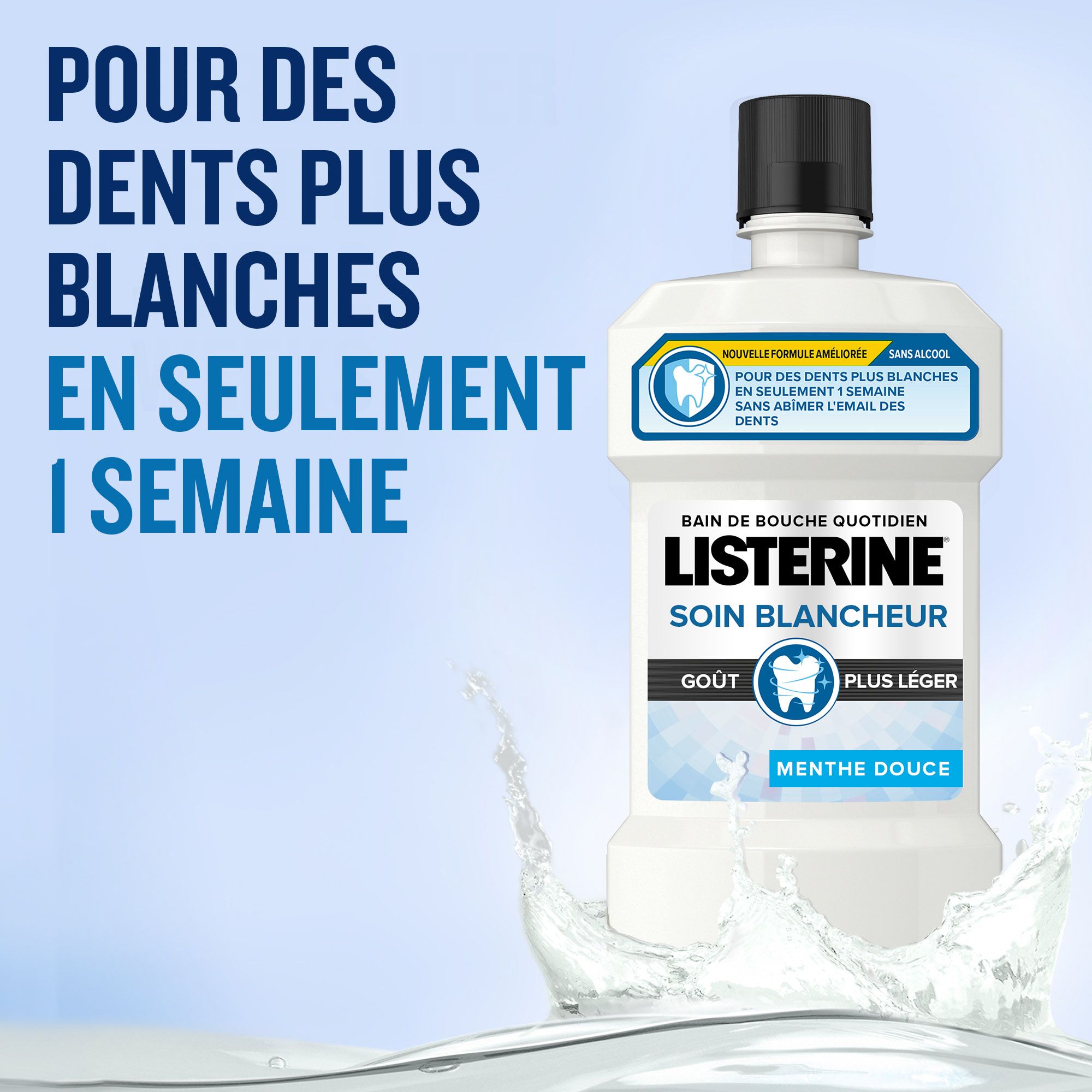 Flacon de LISTERINE® Mild Mint sur fond bleu. Texte: Pour des dents plus blanches en seulement 1 semaine.