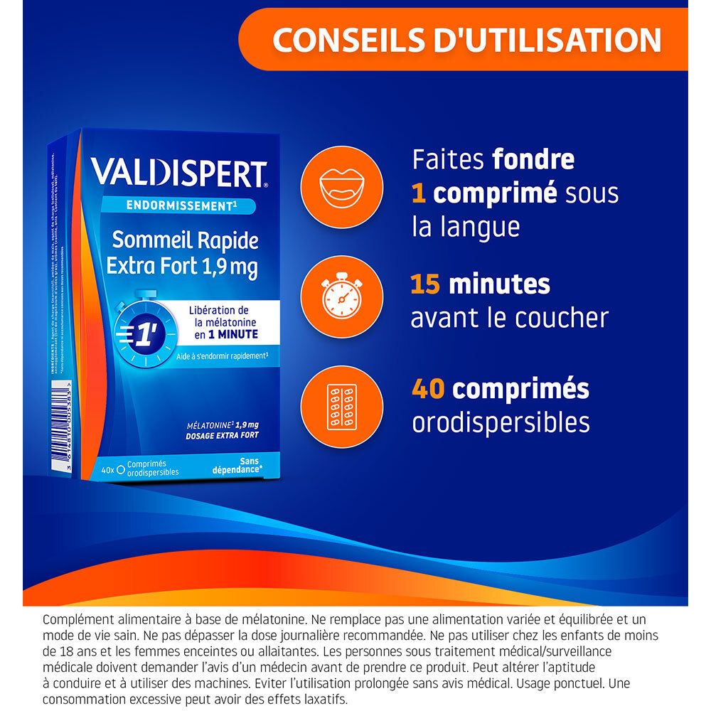 VALDISPERT Sommeil Rapide Extra Fort 1,9mg. Utilisation : 1 comprimé à faire fondre sous la langue, 15 min avant le coucher.