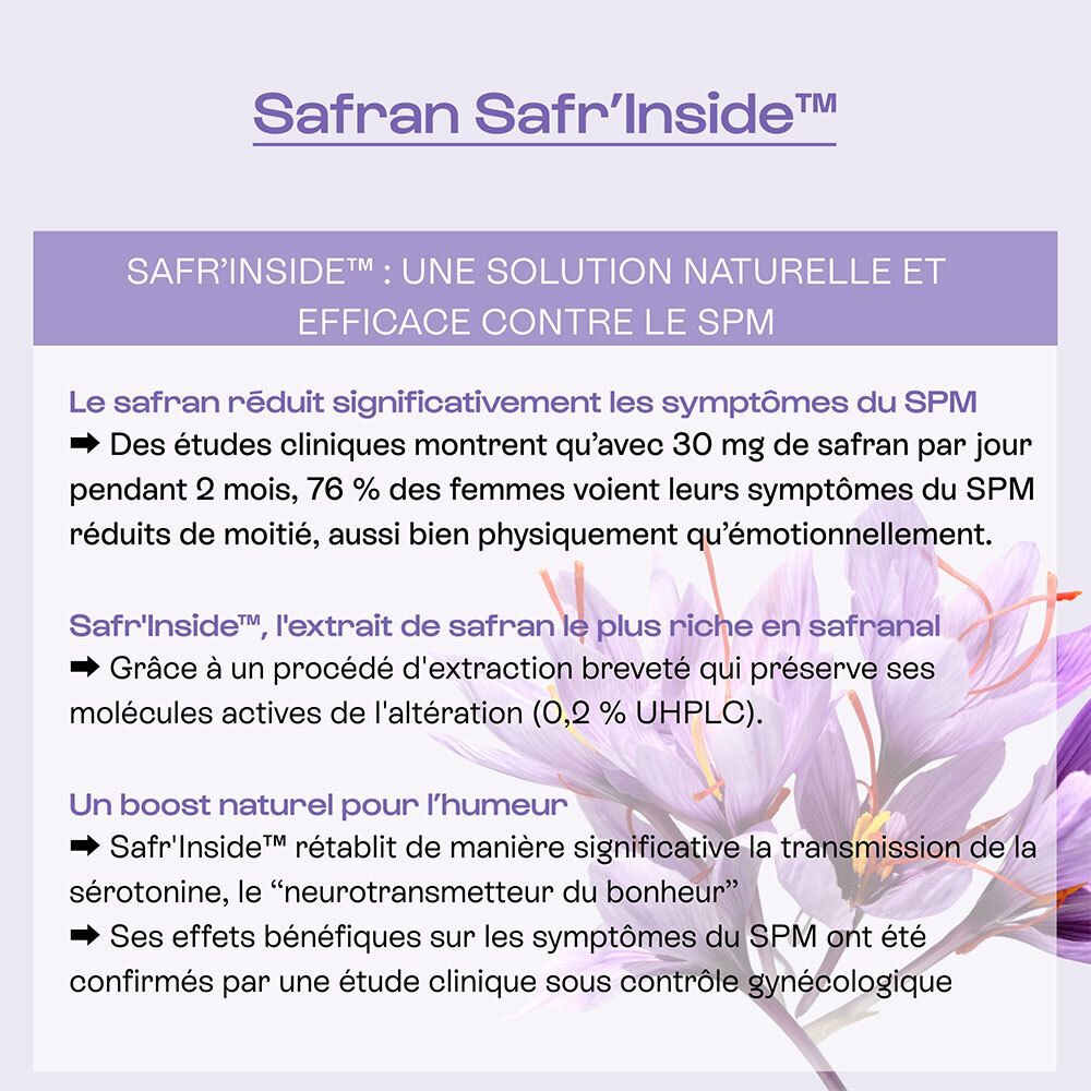 Safran Safr'Inside™ : "Solution naturelle et efficace contre le SPM. Favorise humeur positive, meilleur sommeil."