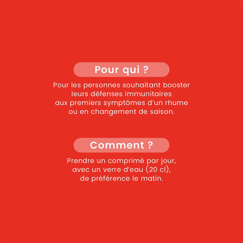 Fond rouge avec texte: Pour qui ? Pour ceux qui souhaitent renforcer leur système immunitaire. Comment ? 1 comprimé par jour.