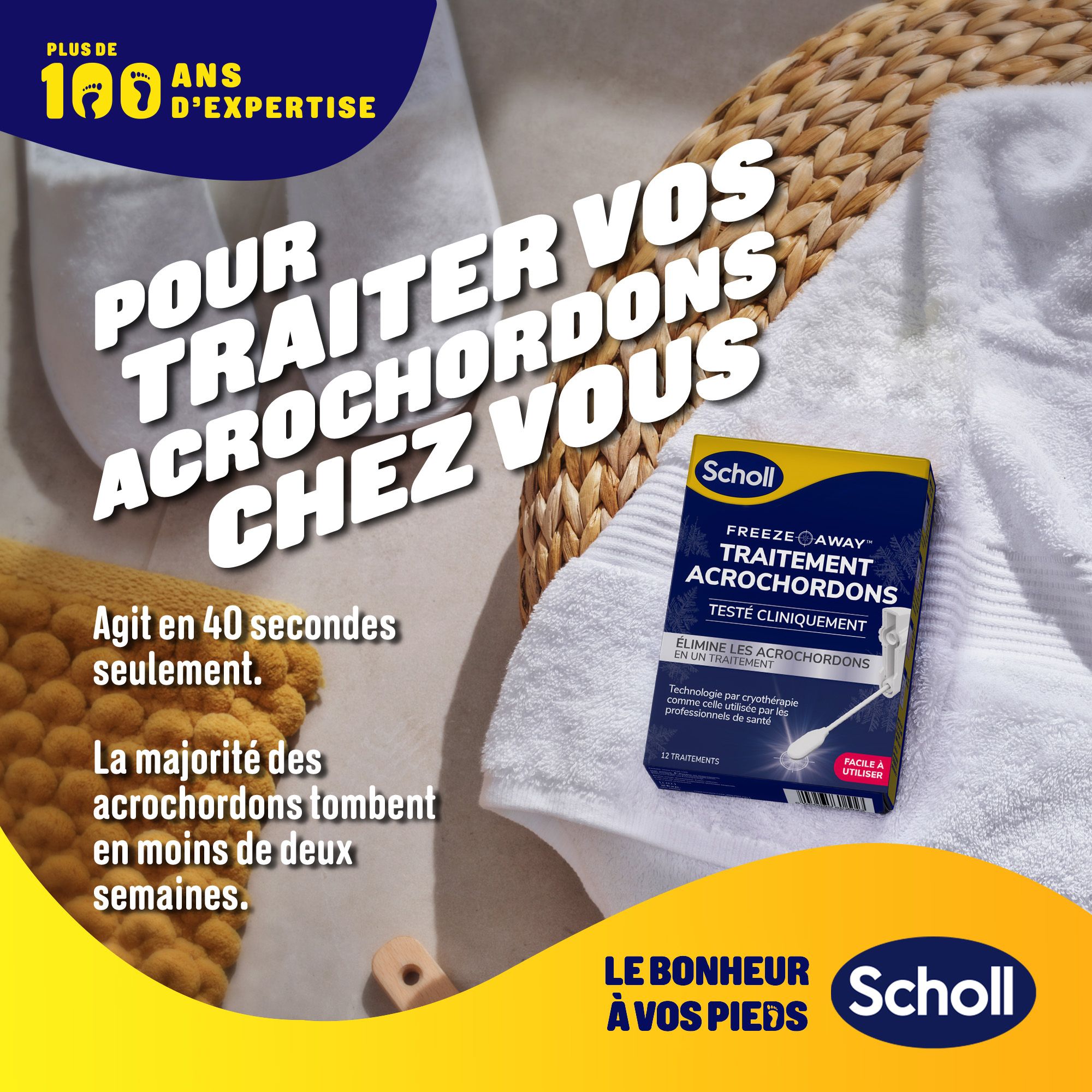 Emballage du produit sur une serviette. Texte : POUR TRAITER VOS ACROCHORDONS CHEZ VOUS. Agit en 40 secondes.