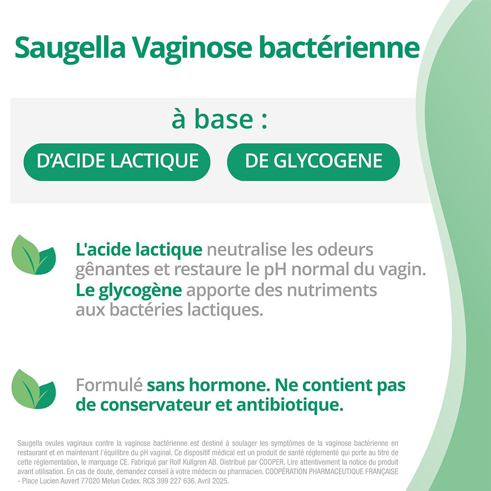 Texte : SAUGELLA Vaginose bactérienne. À base d'acide lactique et de glycogène. Sans hormones, conservateurs ni antibiotiques.