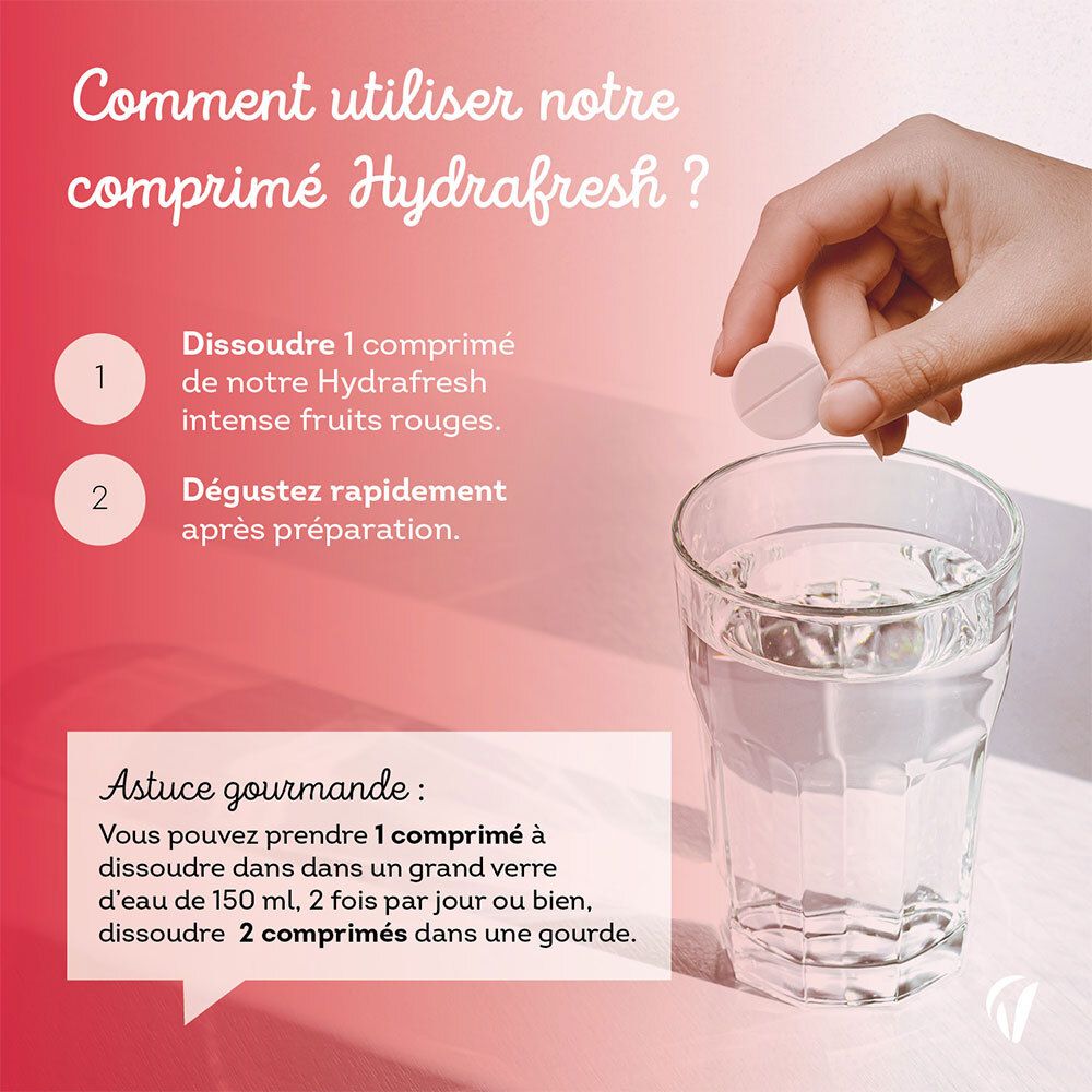Mode d'emploi HydraFresh Intense Fruits Rouges. Dissoudre 1 comprimé dans l'eau. Boire après préparation.