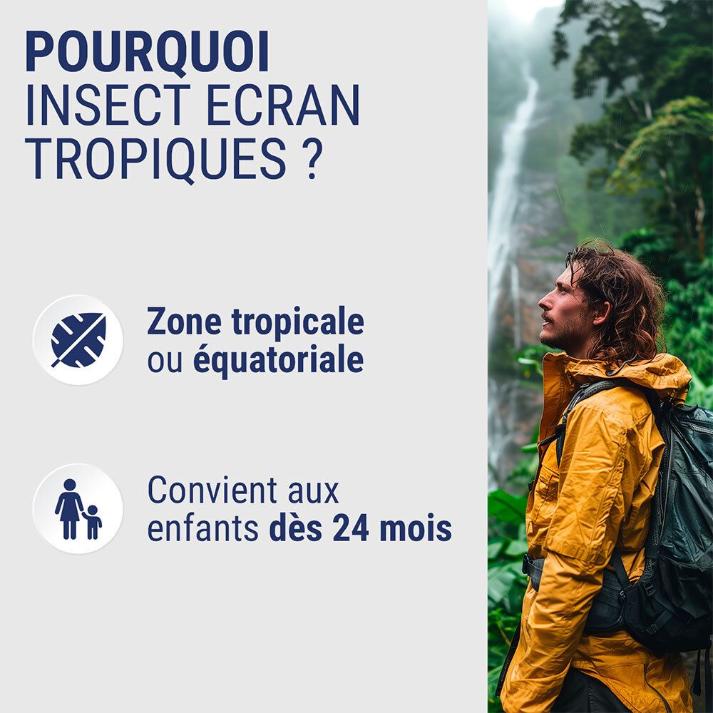 Pour zones tropicales/équatoriales, convient aux enfants dès 24 mois.