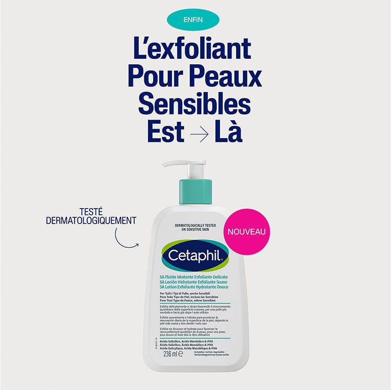Flacon Cetaphil SA, "L'exfoliant pour peaux sensibles est là".